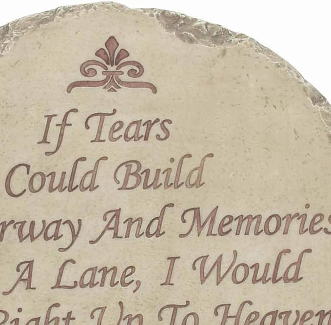 Spoontiques - Garden Décor - If Tears Could Build A Stairway Memorial Stepping Stone - Decorative Stone for Garden