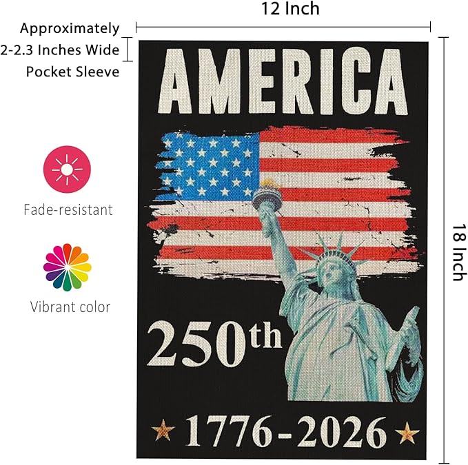 250 Years America Garden Flag,250th Anniversary USA Patriotic 4th of July Banner Double-Sided with Statue of Liberty Design, 1776-2026 Commemorative, 12 x 18 Inch