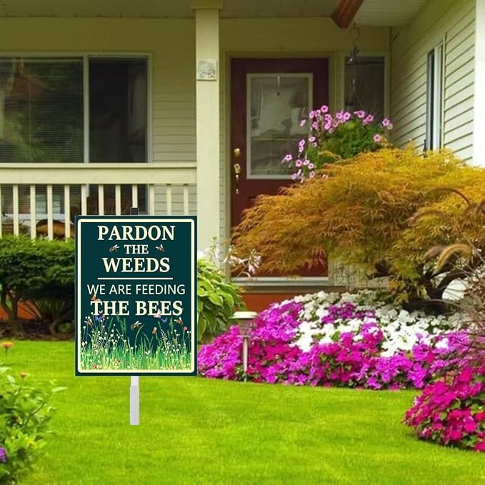 Pardon The Weeds We Are Feeding The Bees Yard Sign with Stakes(8 * 12in), Sturdy Aluminum Signs Rust Free, Honey Bee habitat Decorations Signs