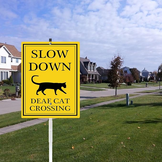 Slow Down Yard Signs with Stake Deaf Cat Crossing Safety Sign for Street Rustproof Reflective Aluminum Caution Drive Slowly Watch for Deaf Cat Sign Garden Animal Sign for Neighborhoods