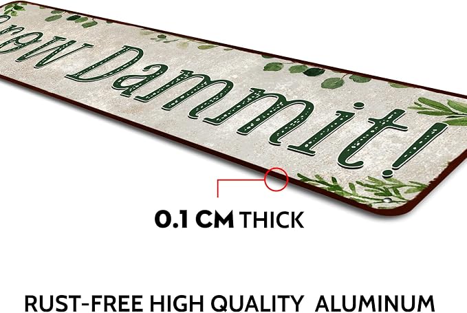 Grow Dammit! Garden Sign Mom Plaque Gardening Signs Vintage Decor Dads Decorative Plaques Funny Decoration Herbs Fruit Flowers Vegetables Produce Gift 4" x 16"