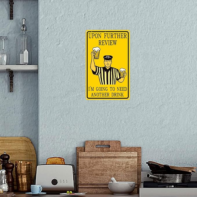 Vintage Tin Sign Upon Further Review I'm Going To Need Another Drink Metal Signs Funny Wall Decor for Bar Pubs Cafe Kitchen Home 12×8 Inch