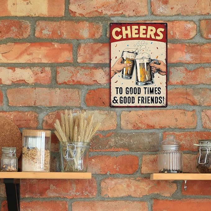 KBKBART Bar Sign For Home Bar Vintage Metal Tin Sign Cheers to Good Times Good Friends Wall Art Decor for Home Bar Pub Club Garage Man Cave Decor 8 X 12 Inches