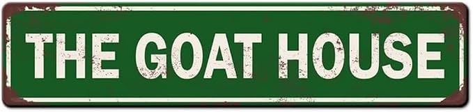 The Goat House Sign, Green Vintage Metal Farm Decor, 4x16 Inch Rustic Aluminum Sign for Goat Barn, Shed, Farmhouse Kitchen, Garden & Outdoor Animal Shelter