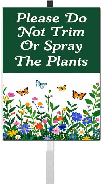 Please Do Not Trim or Spray the Plants Yard Sign with Stakes Pollinator Wildflowers Butterfly Habitat Rustproof Aluminum Lawn Sign Stand for Yard Garden Outdoor Decorations