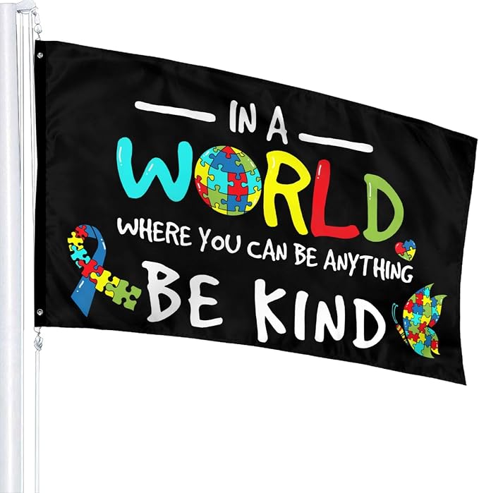 Autism Awareness Flag 3x5 Ft Outdoor Indoor In A World Where You Can Be Anything Be Kind Flags With Grommet Home House Garden Yard Banner Decorative Sign