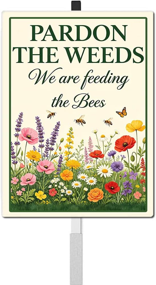 Pardon the Weeds We're Feeding The Bees Yard Sign with Stakes 8x12 In Do Not Mow No Mow May Aluminum Lawn Signs Stand for Garden Pollinator Wildflower Save Bee Habitat Outdoor Decorations