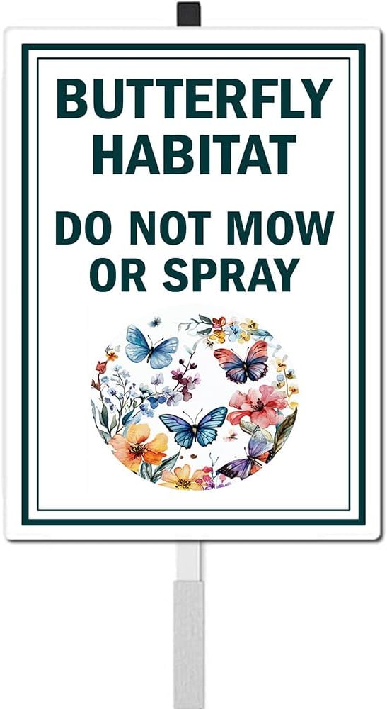 Butterfly habitat Yard Sign With Stake Do Not Mow do not spray Reflective Aluminum Yard Signs Rust Free pollinator habitat Garden Signs (8x12 IN)