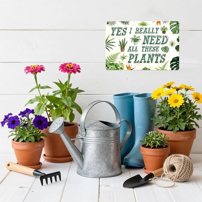 Funny Garden Signs, Vintage Garden Gift, Garden Decor for Outside, Yes I Really Need All These Plants Sign, Weatherproof Aluminum Outdoor Decor for Patio Yard Greenhouse Home, Garden Gift Wall Decor 12x8 Inch
