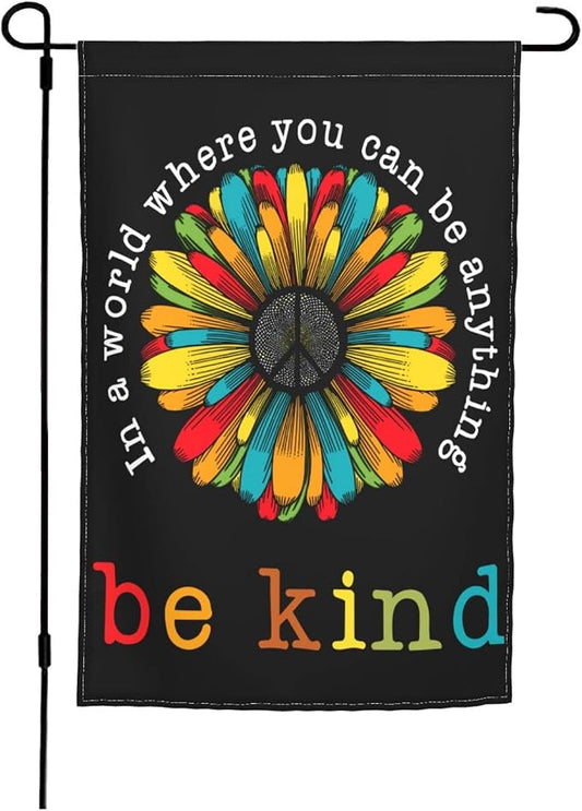 In A World Where You Can Be Anything Be Kind Garden Flag 12 X 18 In Peace Outdoor Floral Mini Yard Flag House Flags Double-Sided Farmhouse Sign For Home Garden Decoration