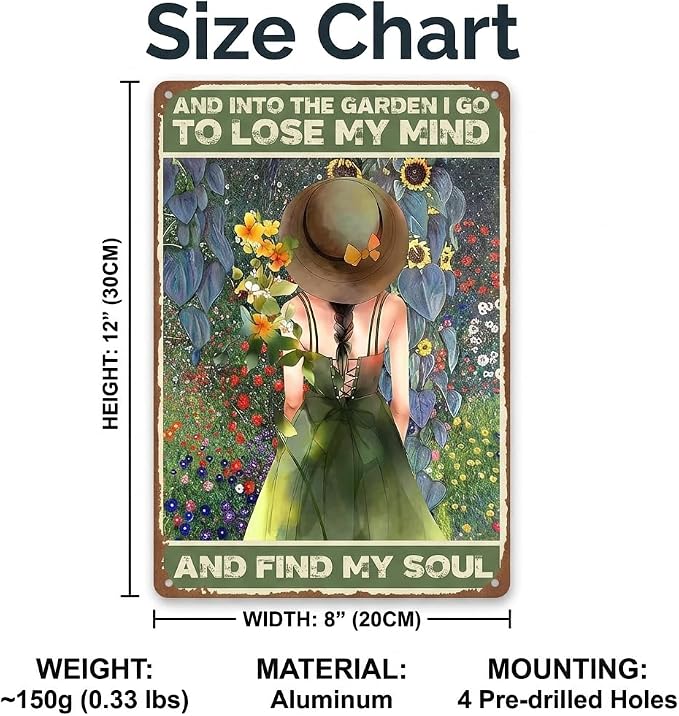 "Into The Garden I Go To Lose My Mind And Find My Soul" Metal Sign, Retro Gardener Girl Poster, 8x12 Inch Outdoor Garden Decor for Yard Fence Patio, Spiritual Gardening Gift for Women