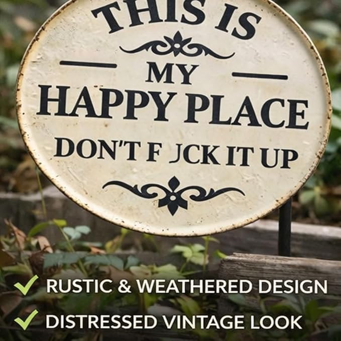 1PCS Funny Garden Metal Sign -"This Is My Happy Place Don't Fxxk It Up" Vintage Decor, This Is My Happy Place – Funny Metal Sign, Welcome to Wall, Transform Your Garden of Art (8 * 8in)