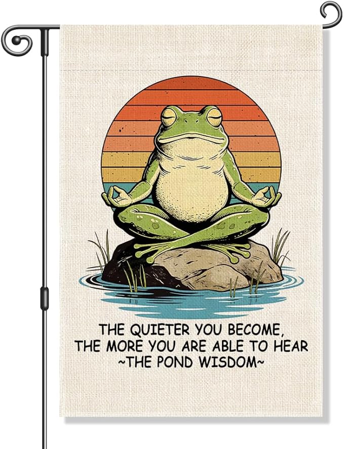 Perfectinsoy The Quieter You Become The More You Can Hear The Pond Wisdom Funny Garden Flag, Inspirational Meditation Zen Frog Flags, Yoga Lover Gifts for Women Men, Welcome Yard Lawn Outdoor Decor