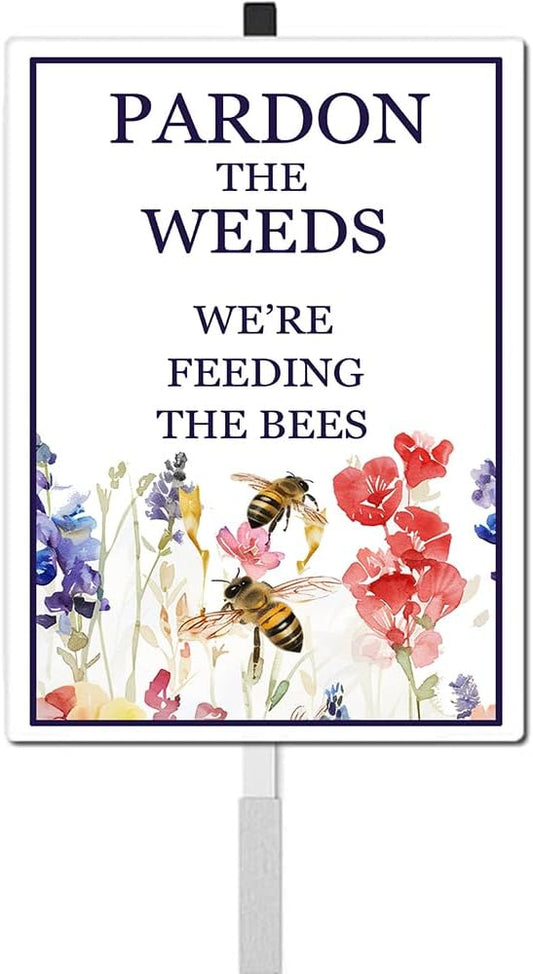 Pardon The Weeds We're Feeding The Bees Yard Sign With Stakes 8x12 inches Rustproof Reflective Aluminum Save Bees Pollinator Garden Sign Stand No Mow Sign Outdoor