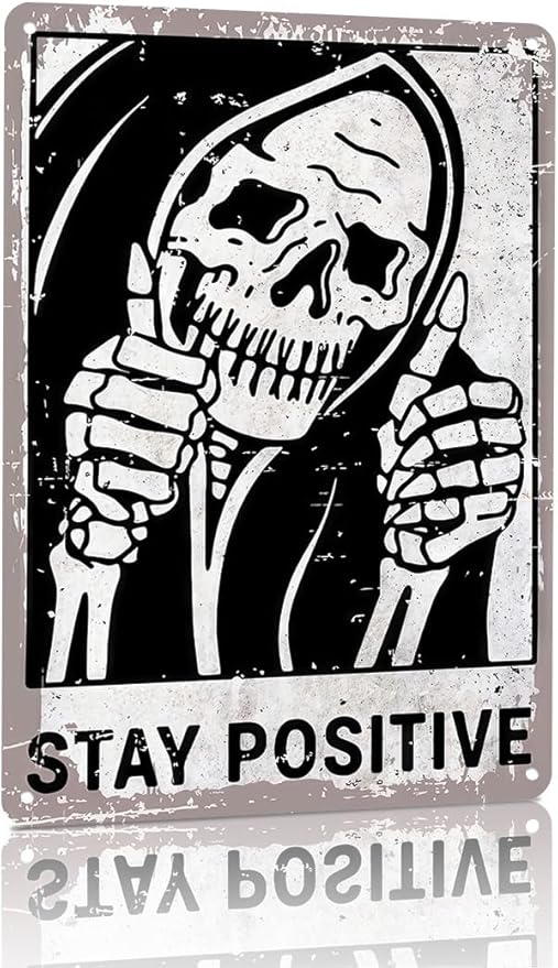 KBKBART Vintage Stay Positive Skull Sign Metal Tin Sign Wall Décor Funny Retro Sign for Home Living Room Bedroom Halloween Decor Gifts - 8x12 Inch