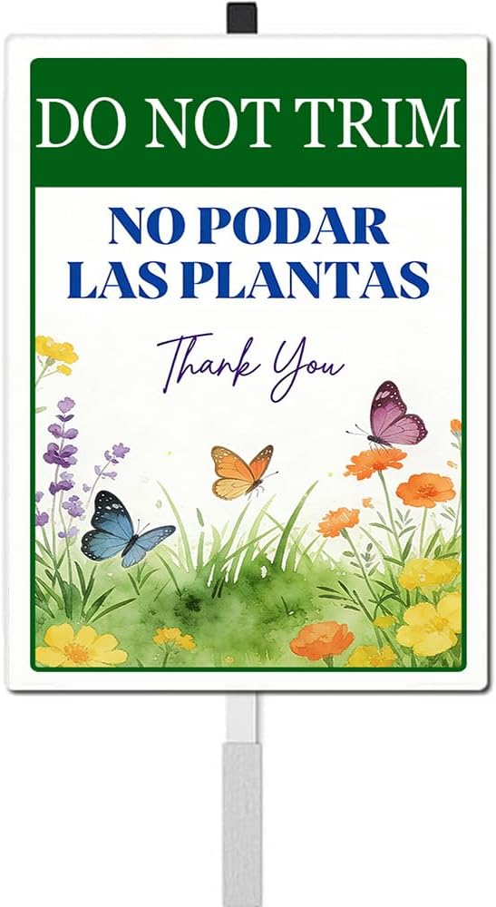 Do Not Trim No Podar Las Plantas Yard Sign With Stakes in English and Spanish Do Not Mow Rustproof Reflective Aluminum Pollinator Friendly Garden Sign Stand Outdoor 8X12 IN