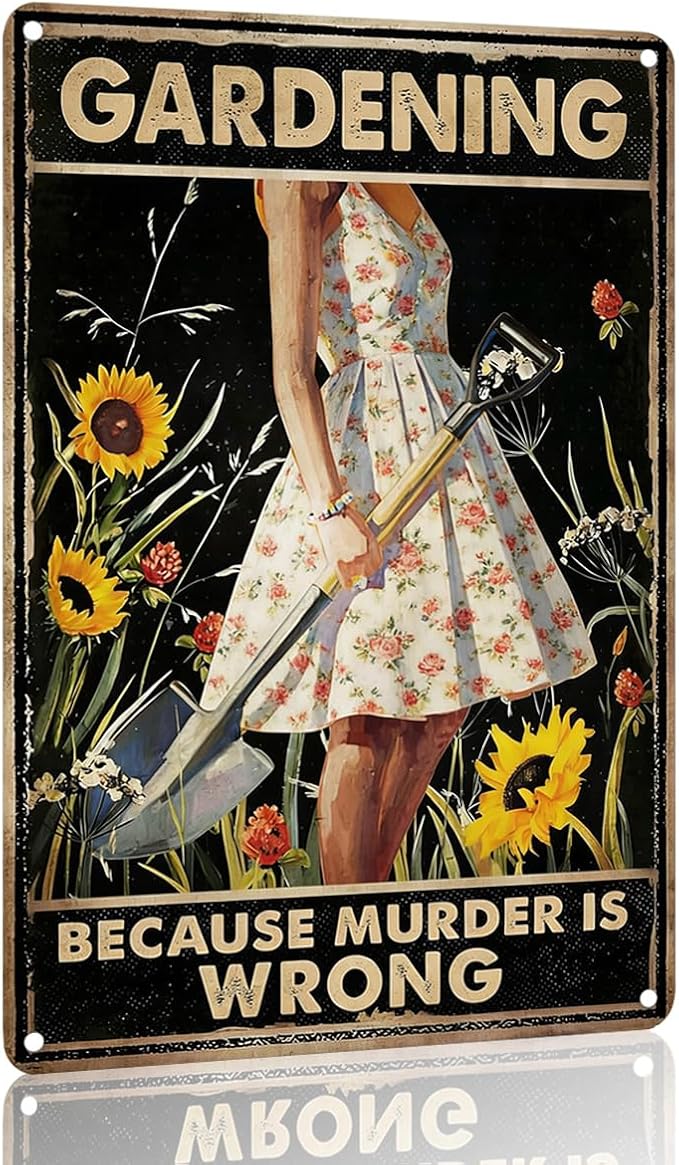 Funny Garden Sign 8x12 Inch "GARDENING BECAUSE MURDER IS WRONG" Vintage Metal Decor for Yard, Patio, Garden Fence Gift for Friends, Plant Lovers & Gardeners FFXQCTFF (3008)