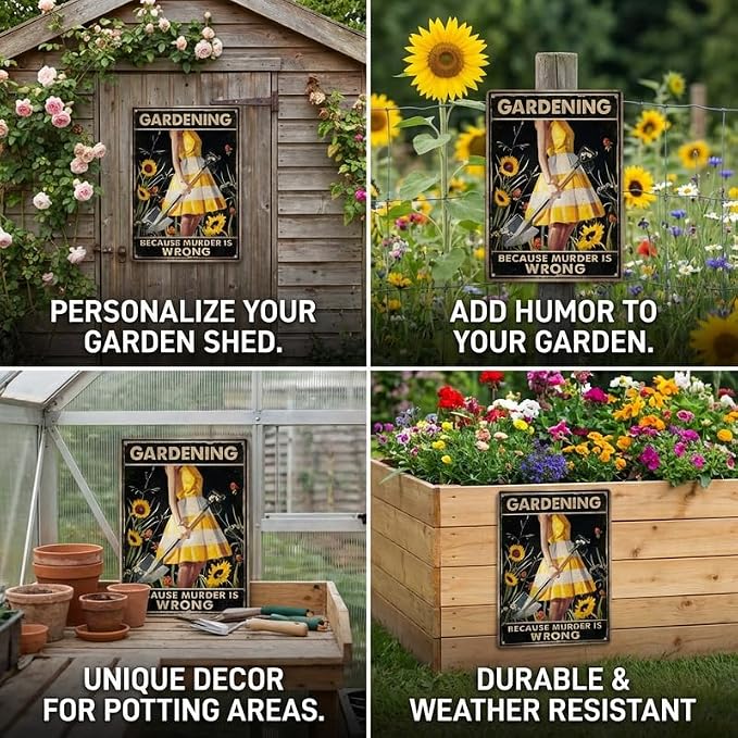 Funny Gardening Metal Sign, "Gardening Because Murder Is Wrong" Vintage Poster, 8x12 Inch Aluminum Garden Decor for Outside Yard Patio, Humorous Gift for Gardeners Women Mom