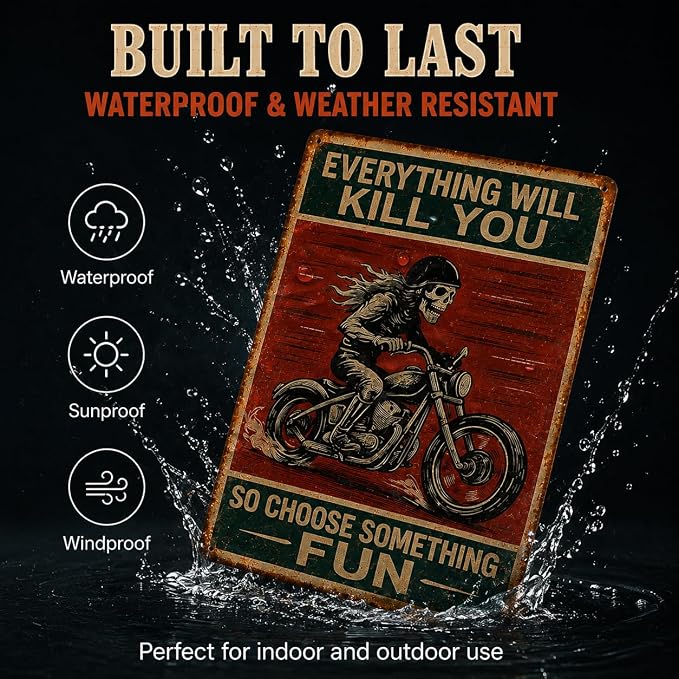 Funny Biker Metal Tin Sign Vintage Motorcycle Wall Decor — “Everything Will Kill You So Choose Something Fun” Skeleton Rider Sign for Garage, Bar, Man Cave, or Gift for Bikers (somethingfun-001)