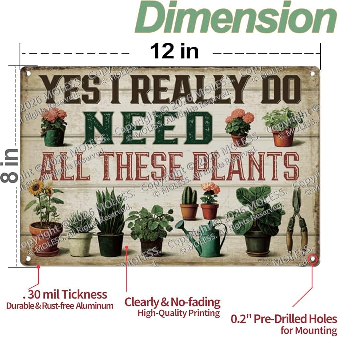 Vintage Garden Sign – 'Yes I Really Do Need All These Plants' | 12x8″ Funny Metal Garden Decor for Outside, Gardening Gifts for Women & Mom, Plant Lover Gifts, 2684