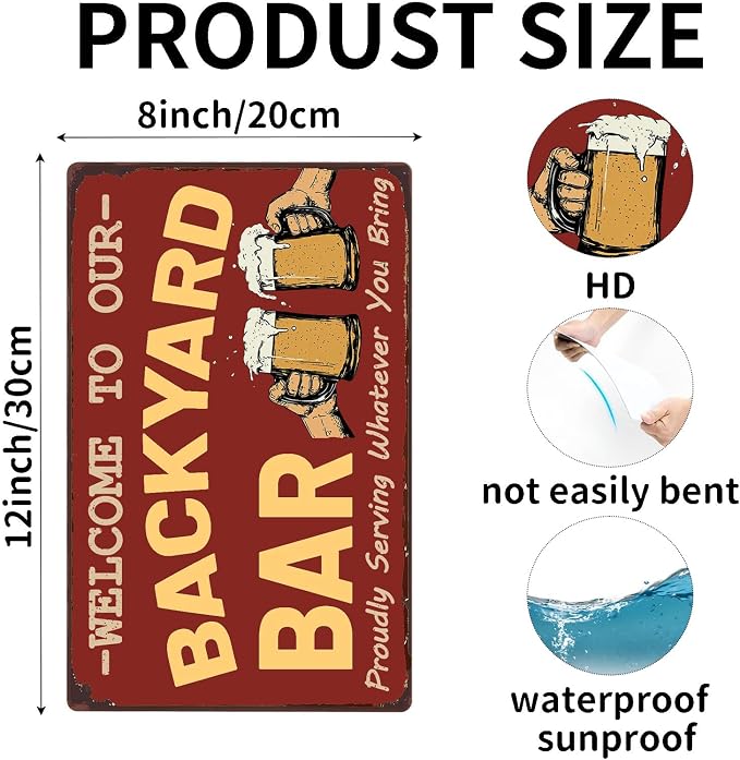 Welcome To Our Backyard Bar Proudly Serving Whatever You Bring Metal Sign Vintage Tin Sign Funny Wall Decor for Kitchen Bar Pubs Home Outdoor 12×8 Inch