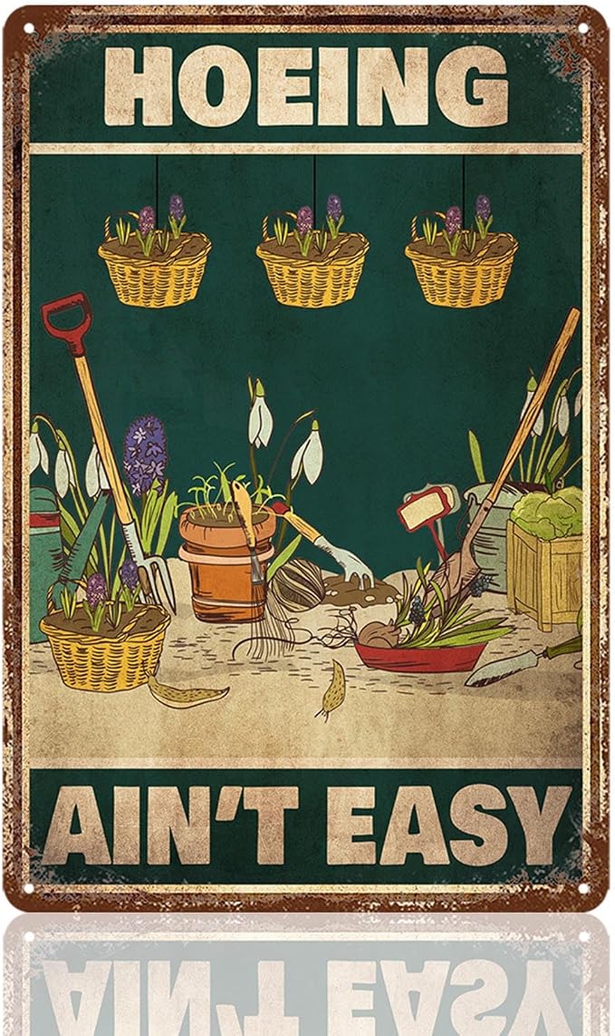 Gifts For Plant Lovers Funny Garden Sign Gardening Decor Hoeing A Ain'T Easy Tin Signs Plants Lover Gifts For Women For Gardeners Funny Cool Yard Signs 8x12 Inches