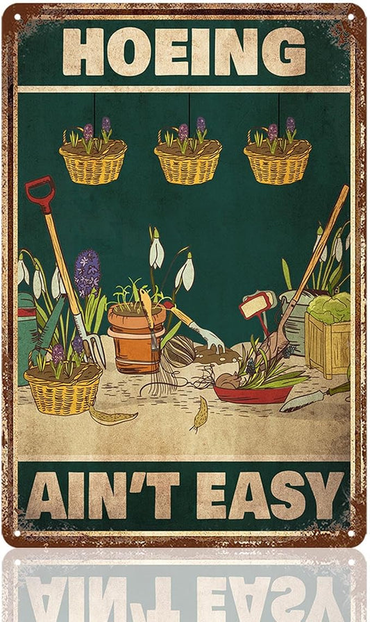 Gifts For Plant Lovers Funny Garden Sign Gardening Decor Hoeing A Ain'T Easy Tin Signs Plants Lover Gifts For Women For Gardeners Funny Cool Yard Signs 8x12 Inches