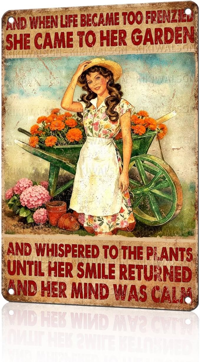 Vintage Gardening Tin Sign And When Life Became Too Frenzied She Came To Her Garden Retro Metal Sign Rustic Nostalgic Wall Decor For Home Garden Plaque Yard Patio Porch Cafe Bar 12 * 8 In