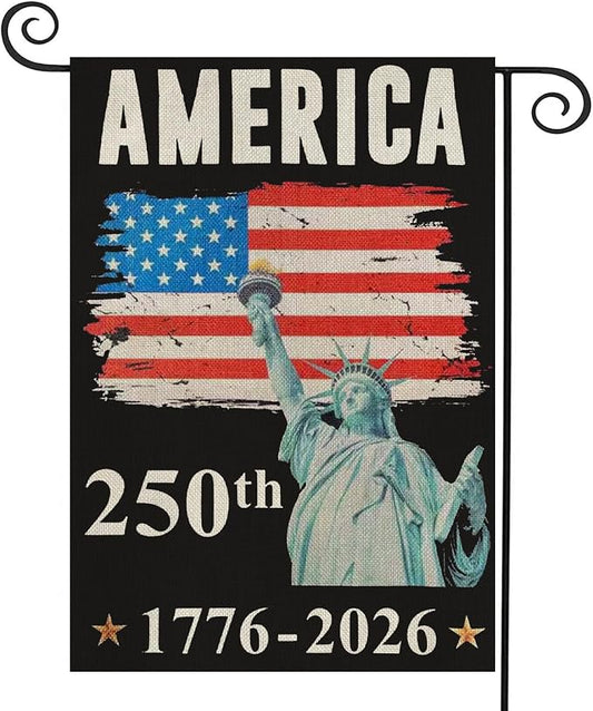 250 Years America Garden Flag,250th Anniversary USA Patriotic 4th of July Banner Double-Sided with Statue of Liberty Design, 1776-2026 Commemorative, 12 x 18 Inch