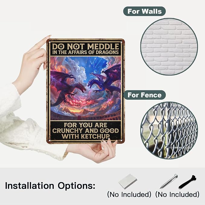 Do Not Meddle in the Affairs of Dragons Sign Funny Sarcastic Metal Tin Sign Wall Decor Man Cave Bar Yard Wall Decoration 12 * 16in