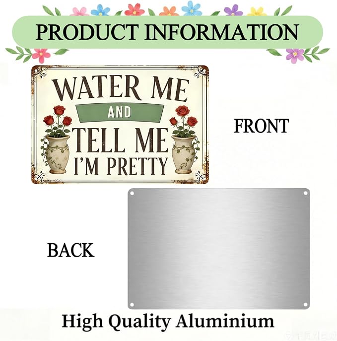 Funny Garden Signs, Vintage Garden Gift, Garden Decor for Outside, Water Me and Tell Me I'm Pretty Sign, Weatherproof Aluminum Outdoor Decor for Patio Yard Greenhouse Home, Wall Decor 12x8 Inch