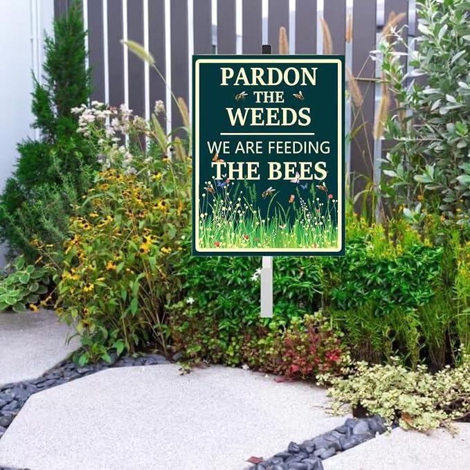 Pardon The Weeds We Are Feeding The Bees Yard Sign with Stakes(8 * 12in), Sturdy Aluminum Signs Rust Free, Honey Bee habitat Decorations Signs