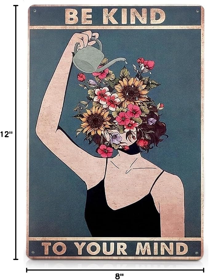 Be Kind to Your Mind Wall Art - Metal Signs Vintage Room Decor 12x8 In - Tin Inspirational Boho Wall Art, Whimsical Decor for Home, Office, Bedroom, Living Room & Cafes | Vintage Gifts for Women