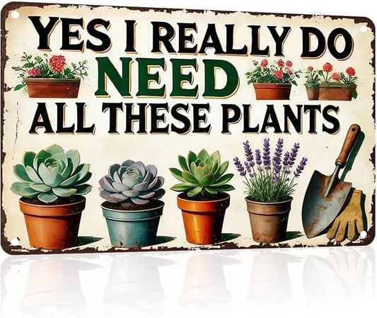 PEACHGARDEN Garden Sign I Really Need All These Plants Gardening Gifts for Women Garden Wall Decor Vintage Metal Sign For Patio Yard Greenhouse 12x16 inch