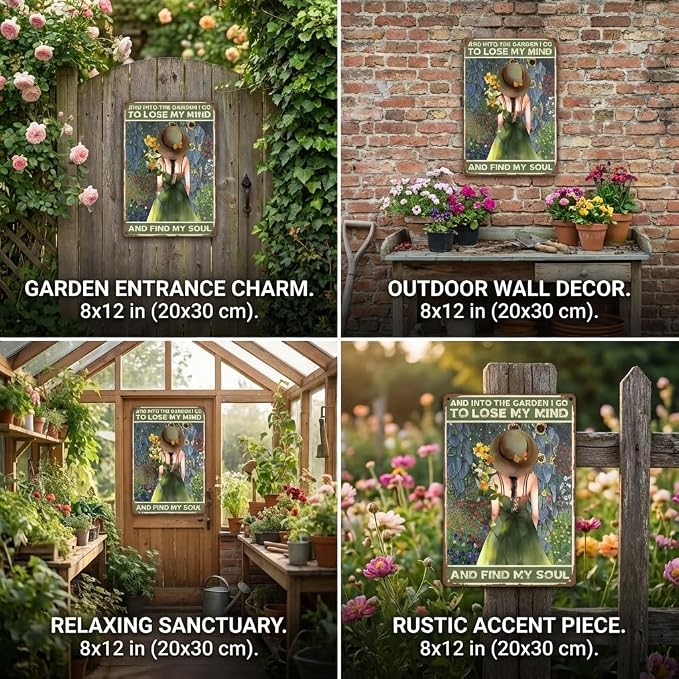 "Into The Garden I Go To Lose My Mind And Find My Soul" Metal Sign, Retro Gardener Girl Poster, 8x12 Inch Outdoor Garden Decor for Yard Fence Patio, Spiritual Gardening Gift for Women