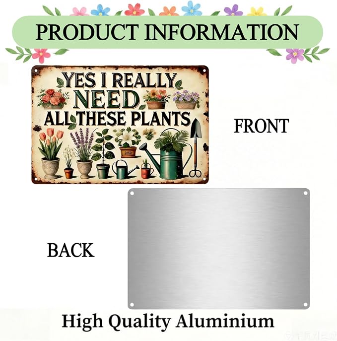 Funny Garden Signs, Vintage Garden Gift, Garden Decor for Outside, I Really Need All These Plants Sign, Weatherproof Aluminum Outdoor Decor for Patio Yard Greenhouse Home, Wall Decor 12x8 Inch