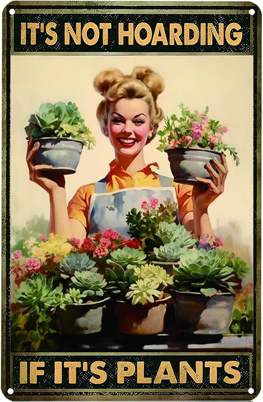 Garden Signs for Outside Funny Garden Metal Signs Outside Decor Women Plant Lover Gifts It's Not Hoarding If It's Plants 8x12in