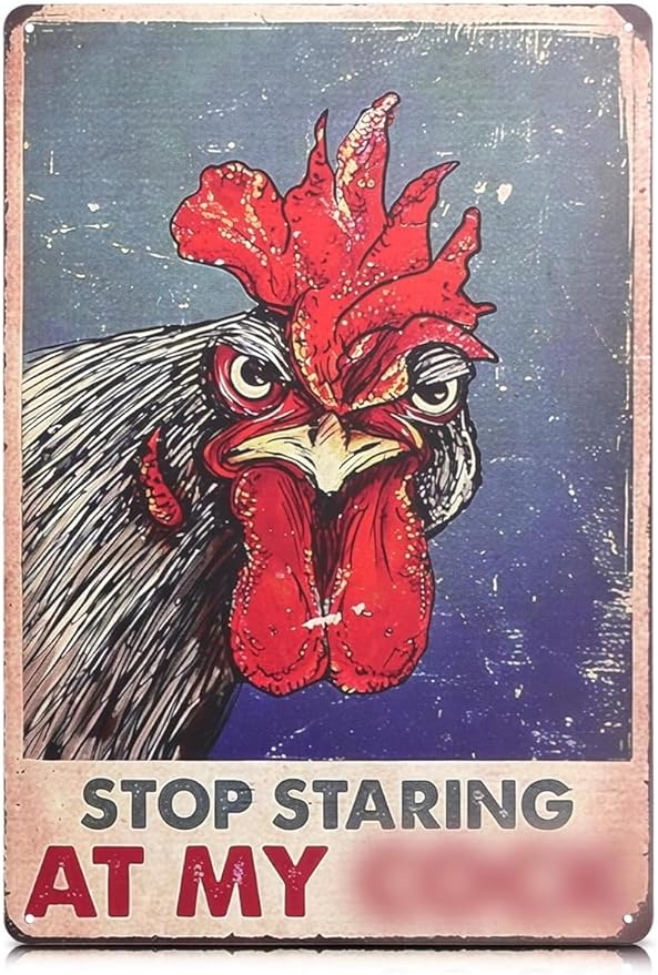 Chicken Coop Sign 8 x 12 Inches – Stop Staring at My Sign, Rooster Decor – Lightweight Durable Tin Metal, Fade-Resistant, Easy to Install, Indoor and Outdoor Use | Chicken Coop Accessories & Gifts