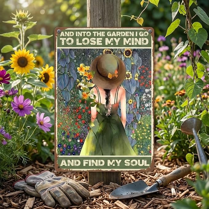 "Into The Garden I Go To Lose My Mind And Find My Soul" Metal Sign, Retro Gardener Girl Poster, 8x12 Inch Outdoor Garden Decor for Yard Fence Patio, Spiritual Gardening Gift for Women