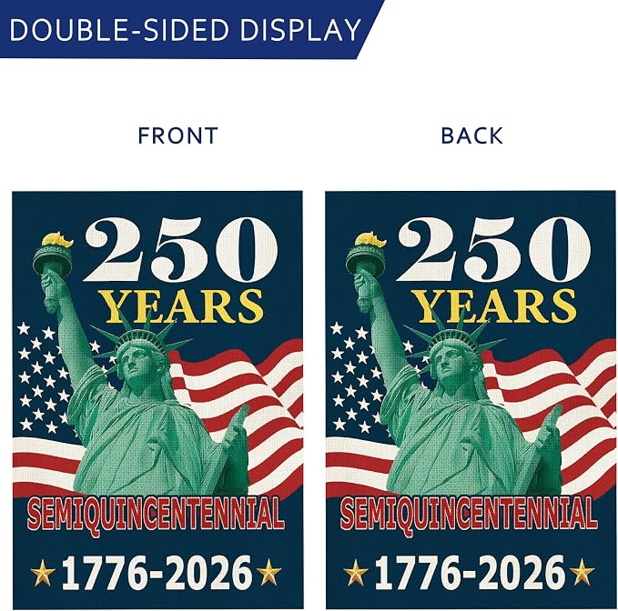 250 Years America Garden Flag 28 x 40 Inch,250th Anniversary USA Patriotic Double-Sided Banner with Statue of Liberty Design, 1776-2026 Semiquincentennial