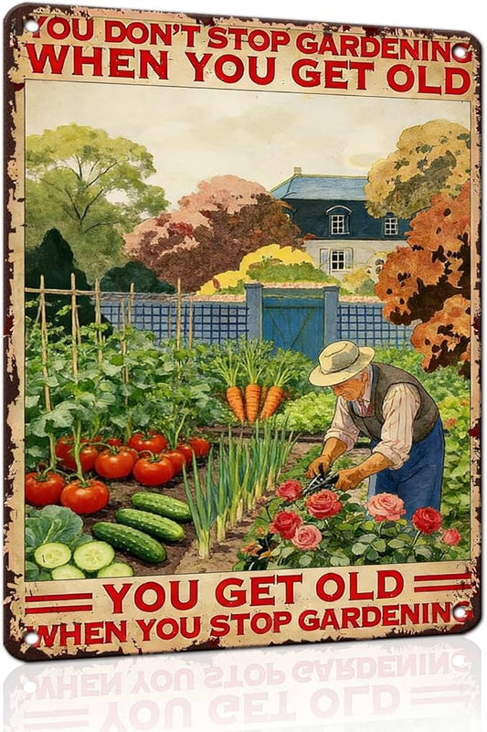 PEACHGARDEN Funny Garden Signs You Don't Stop Gardening When You're Old Metal Tin Sign Garden Wall Art Decor for Patio Yard Outdoor 12x16 inch