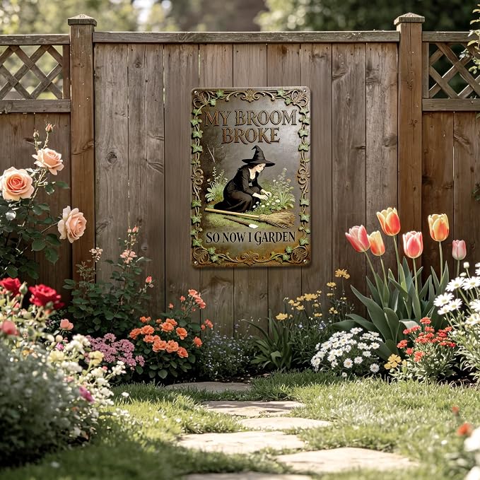 2D Flat Funny Garden Signs, My Broom Broke So Now I Garden Vintage Outdoor Wall Decor for Patio Yard Greenhouse Home, Waterproof Garden Gifts 8x12 Inch