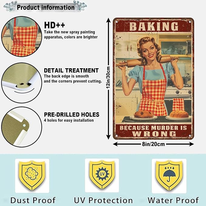Retro Women Tin Sign Baking Because Murder is Wrong Funny Rustic Wall Decor Wall Art Vintage Print Metal Signs Poster Bar Pub Shop Home Office Indoor 12 * 8in