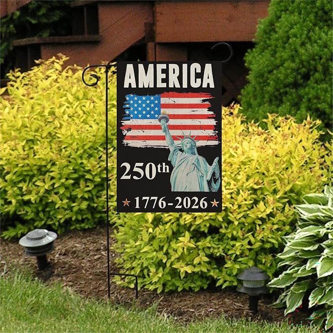 250 Years America Garden Flag,250th Anniversary USA Patriotic 4th of July Banner Double-Sided with Statue of Liberty Design, 1776-2026 Commemorative, 12 x 18 Inch