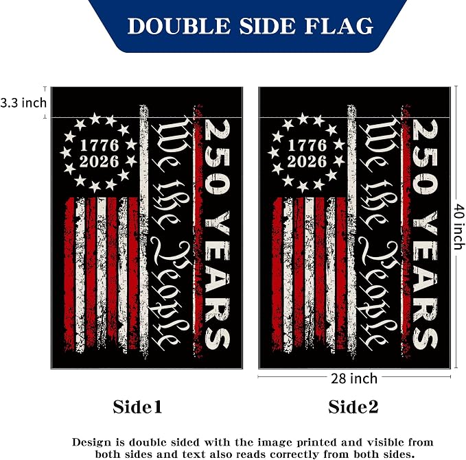 250th Anniversary Garden Flag, 250 Anniversary USA Flag American We the People 250 Years Patriotic Banner 1776-2026 Commemorative 4th of July Yard Sign Double-Sided Waterproof Garden Flag (28x40 Inch)