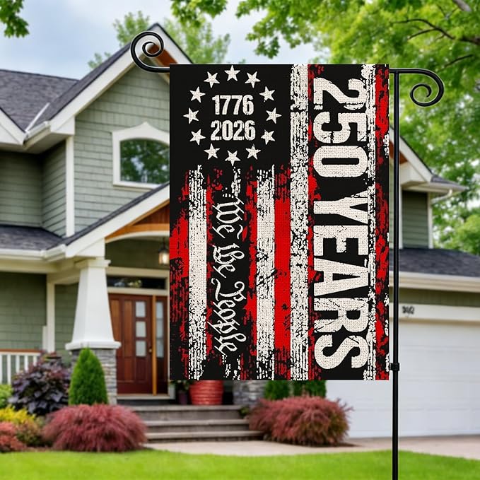 250 Anniversary Usa Garden Flags for Outside, 250 Anniversary USA Flag We the People 1776-2026 Patriotic 4th of July Decorations Yard Sign Double-Sided Waterproof Flag 12x18 Inch 250 Year American Flag