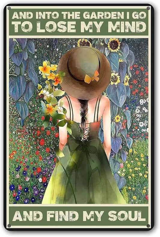 "Into The Garden I Go To Lose My Mind And Find My Soul" Metal Sign, Retro Gardener Girl Poster, 8x12 Inch Outdoor Garden Decor for Yard Fence Patio, Spiritual Gardening Gift for Women