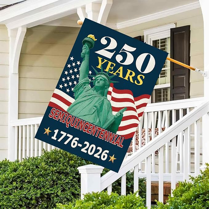 250 Years America Garden Flag 28 x 40 Inch,250th Anniversary USA Patriotic Double-Sided Banner with Statue of Liberty Design, 1776-2026 Semiquincentennial