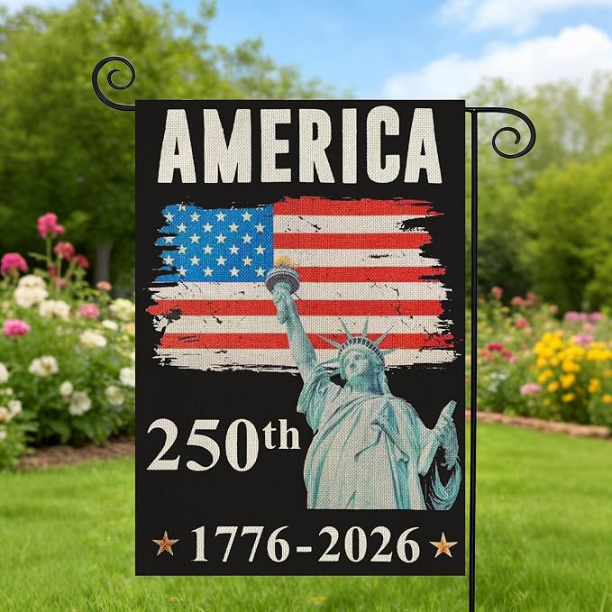 250 Years America Garden Flag,250th Anniversary USA Patriotic 4th of July Banner Double-Sided with Statue of Liberty Design, 1776-2026 Commemorative, 12 x 18 Inch