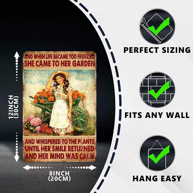 Vintage Gardening Tin Sign And When Life Became Too Frenzied She Came To Her Garden Retro Metal Sign Rustic Nostalgic Wall Decor For Home Garden Plaque Yard Patio Porch Cafe Bar 12 * 8 In